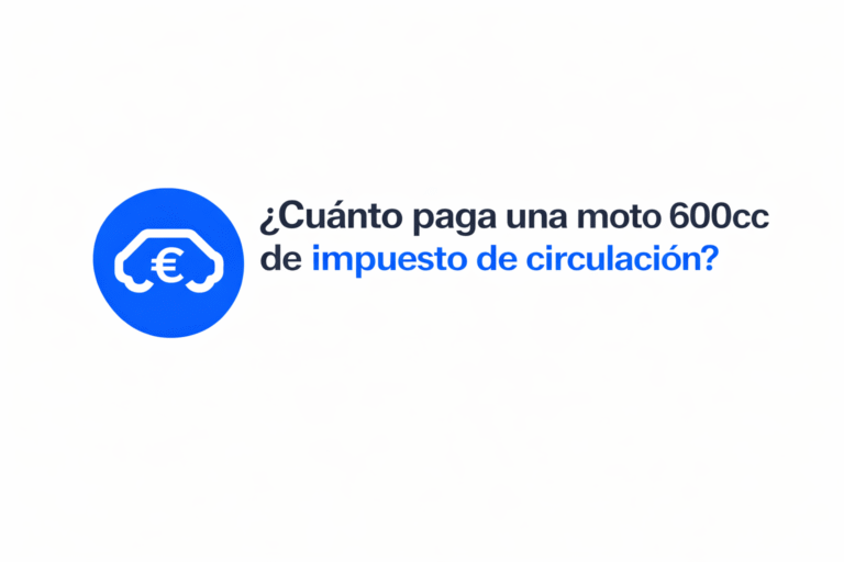Cuánto paga una moto 600cc de impuesto de circulación