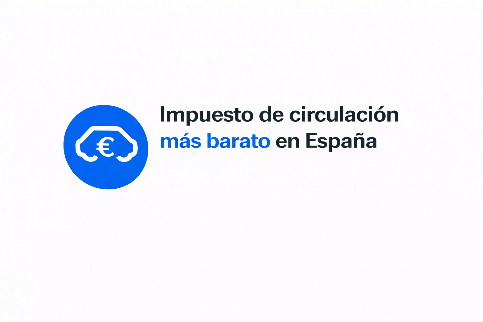Impuesto de circulación más barato en España