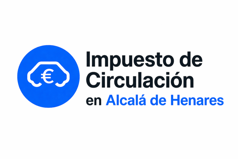 Impuesto de Circulación en Alcalá de Henares 2026