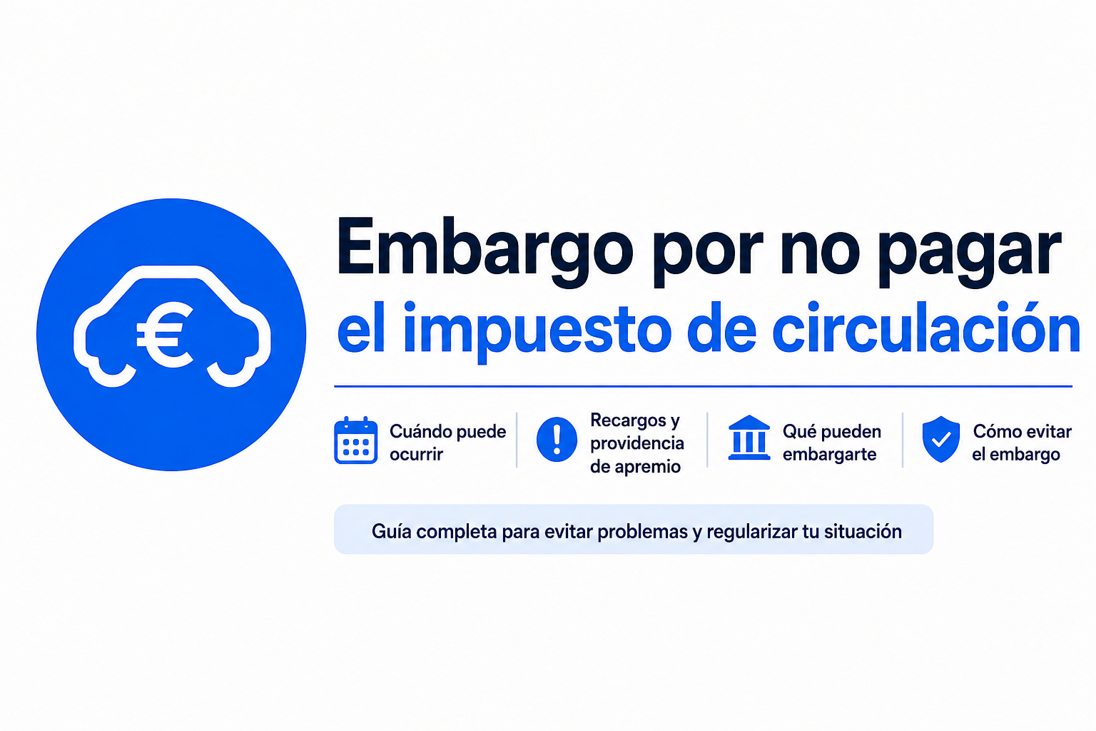 Embargo por no pagar el impuesto de circulación