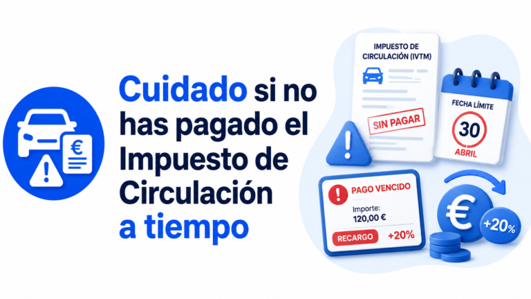 Cuidado si no has pagado el Impuesto de Circulación a tiempo