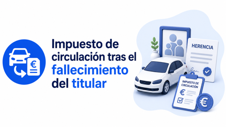 Impuesto de circulación tras fallecimiento
