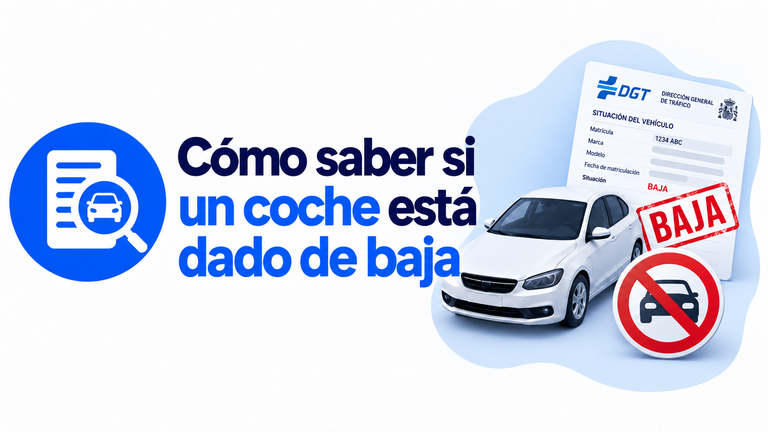 Cómo saber si un coche está dado de baja