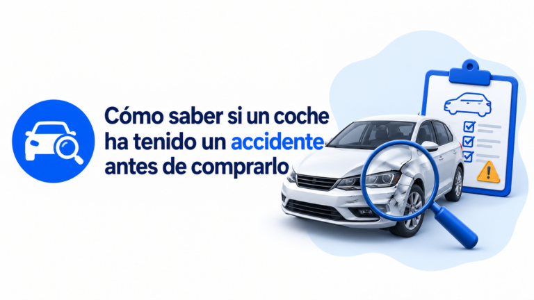 Cómo saber si un coche ha tenido un accidente antes de comprarlo