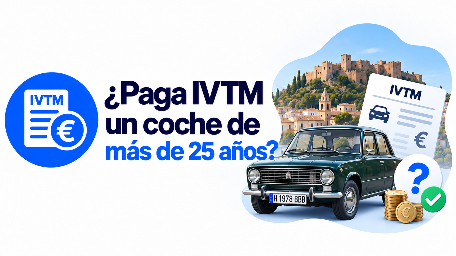 ¿Paga IVTM un coche de más de 25 años?