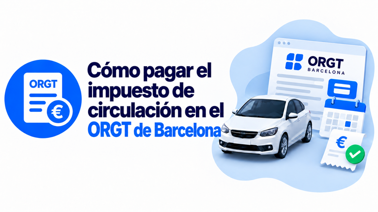 Cómo pagar el impuesto de circulación en el ORGT de Barcelona